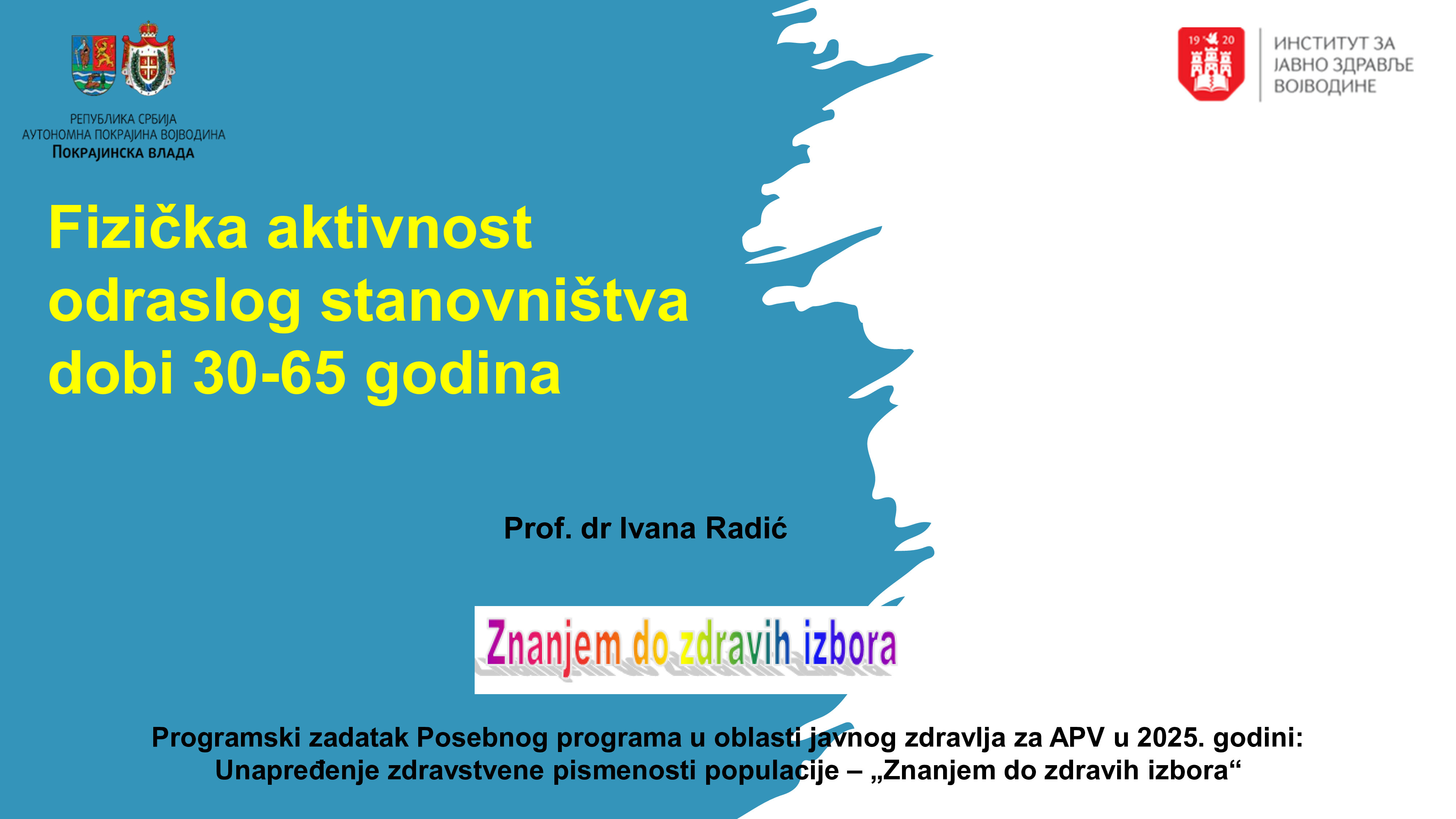001 FIZIČKA AKTIVNOST ODRASLOG STANOVNIŠTVA